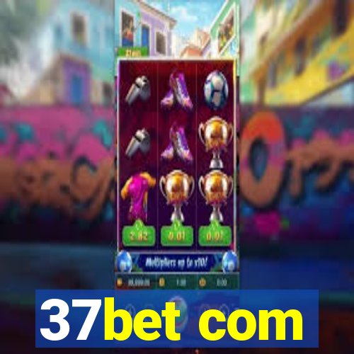 37bet com