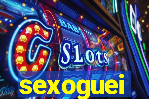 sexoguei