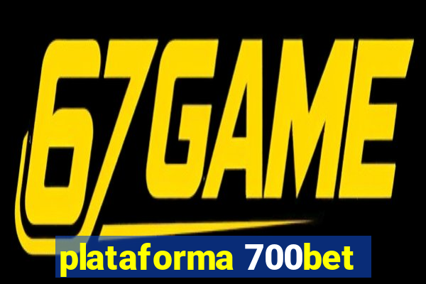 plataforma 700bet