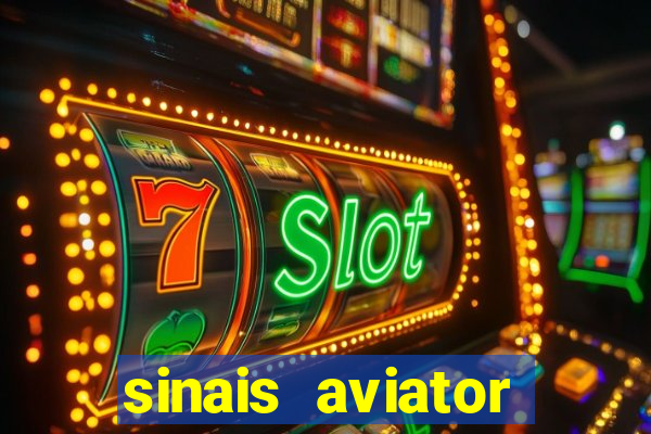 sinais aviator esporte da sorte