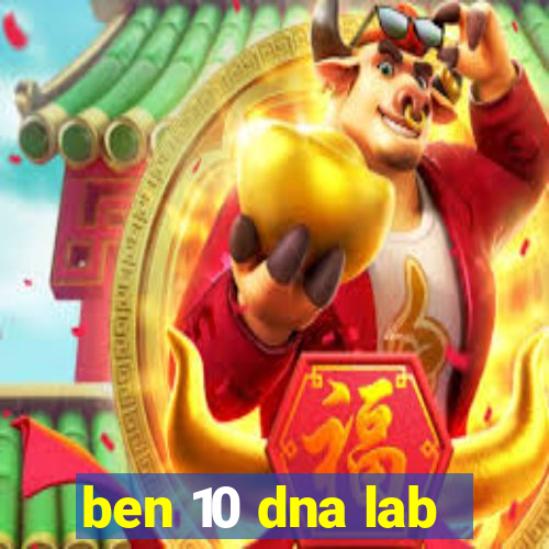 ben 10 dna lab