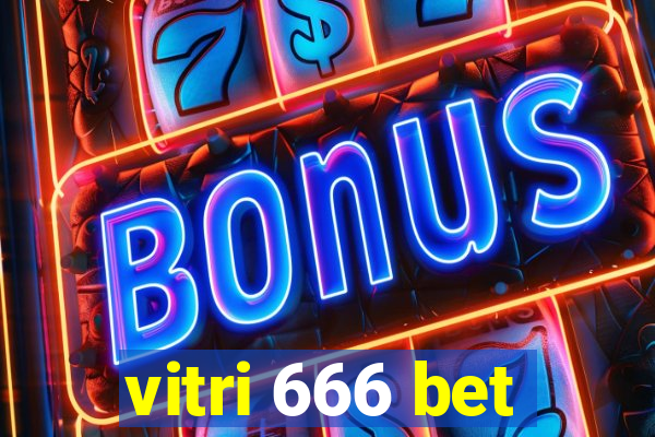 vitri 666 bet