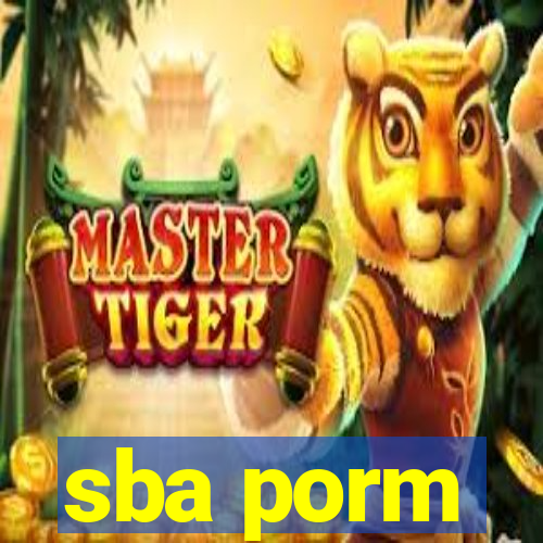 sba porm