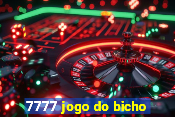 7777 jogo do bicho