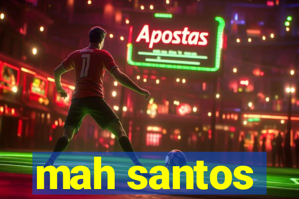 mah santos