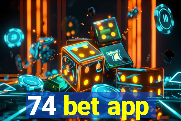 74 bet app