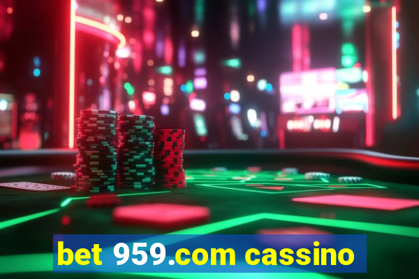 bet 959.com cassino