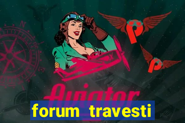 forum travesti porto alegre