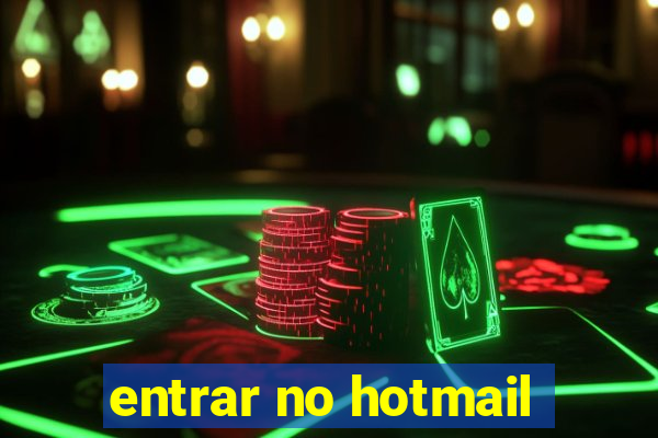 entrar no hotmail