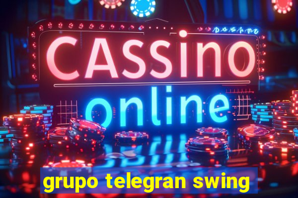 grupo telegran swing