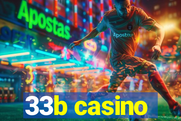 33b casino