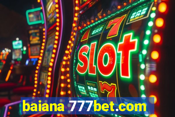 baiana 777bet.com