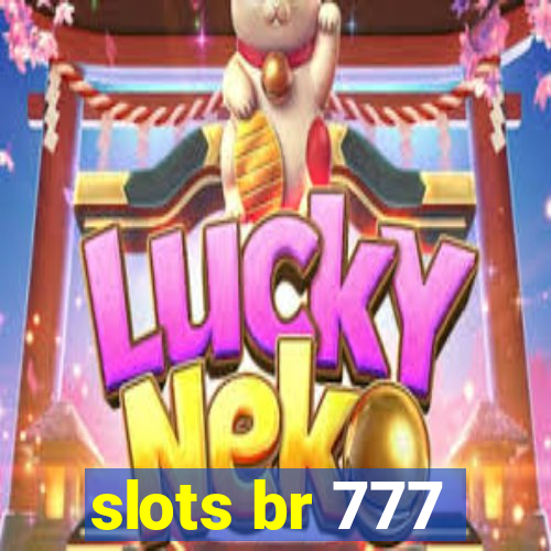 slots br 777