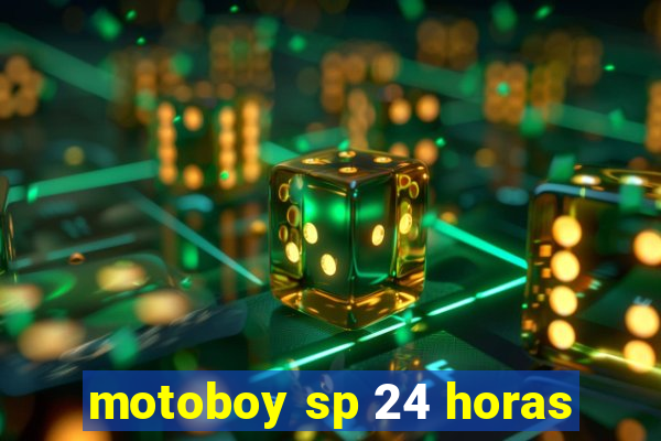 motoboy sp 24 horas