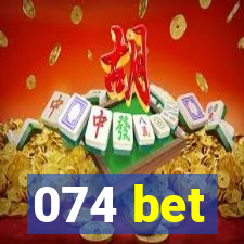 074 bet