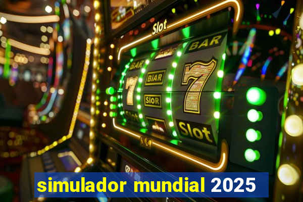 simulador mundial 2025