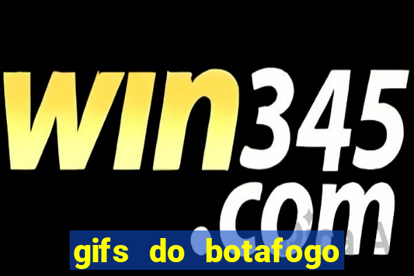 gifs do botafogo para whatsapp