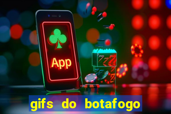 gifs do botafogo para whatsapp