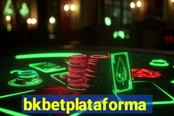 bkbetplataforma