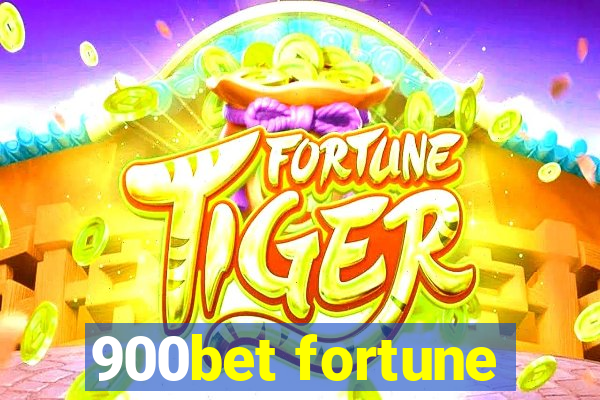 900bet fortune