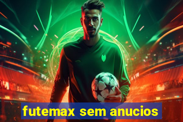 futemax sem anucios