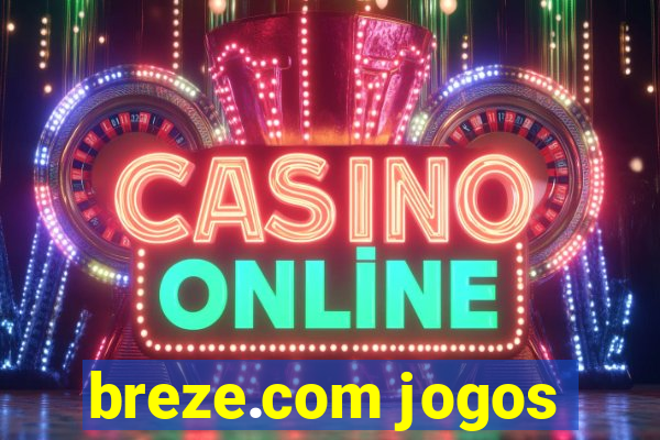 breze.com jogos