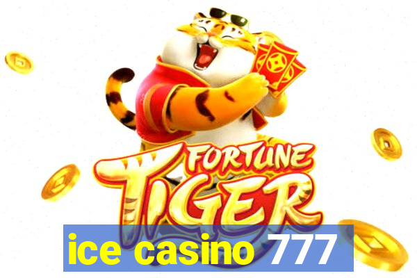 ice casino 777