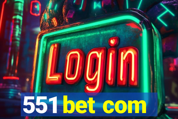 551 bet com