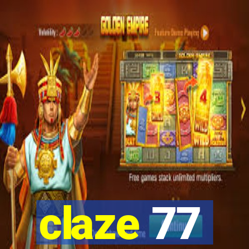 claze 77