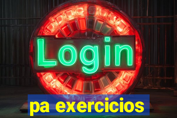 pa exercicios