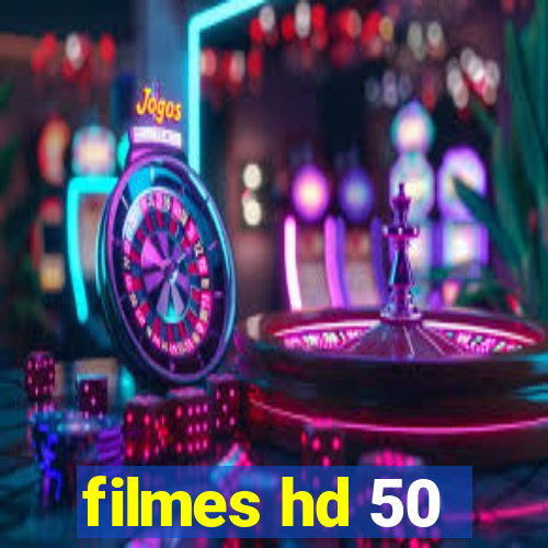 filmes hd 50