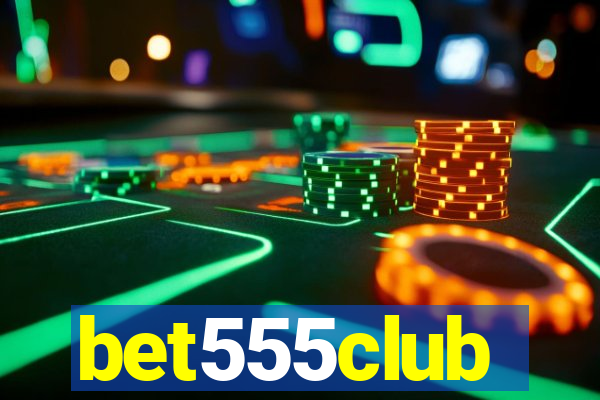 bet555club