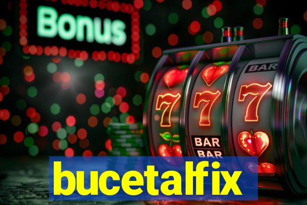 bucetalfix