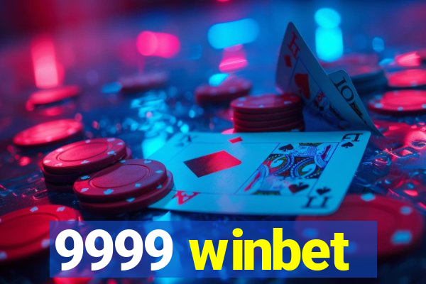 9999 winbet