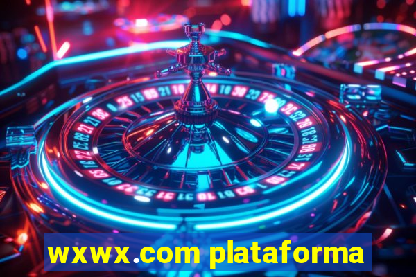 wxwx.com plataforma