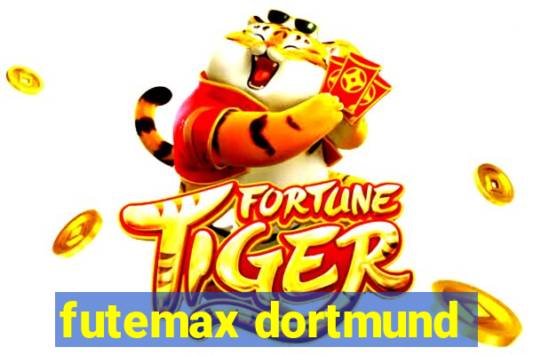 futemax dortmund