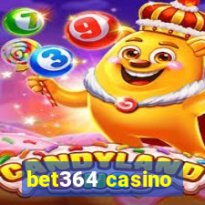 bet364 casino