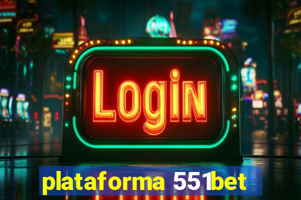 plataforma 551bet