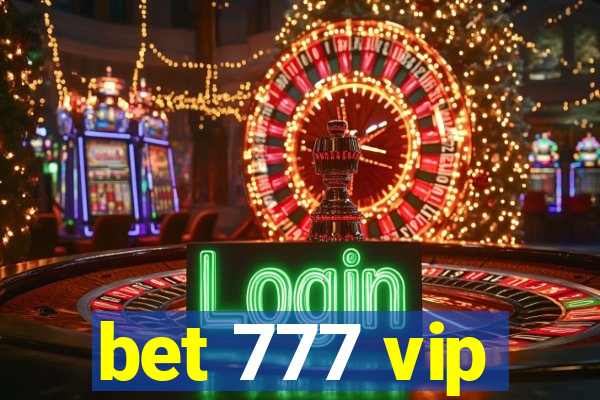 bet 777 vip