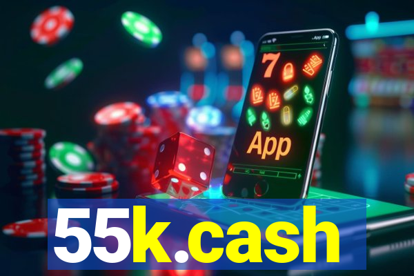 55k.cash