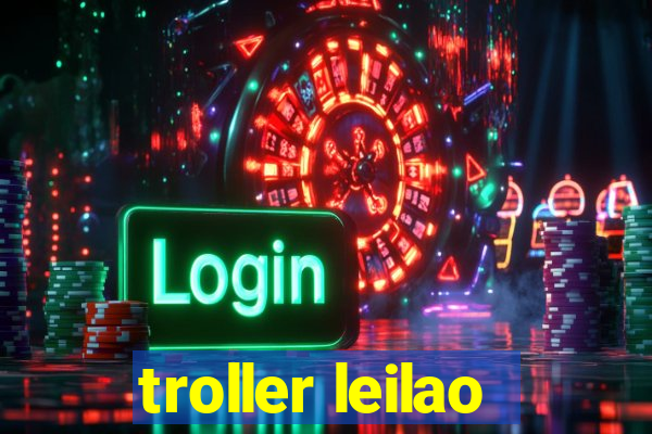 troller leilao