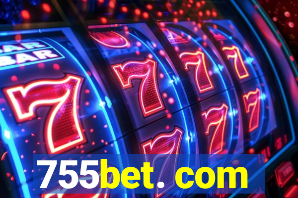 755bet. com