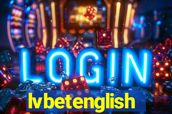 lvbetenglish