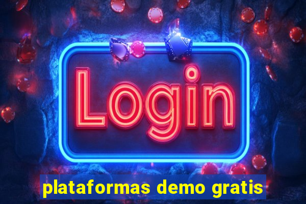 plataformas demo gratis