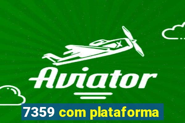 7359 com plataforma