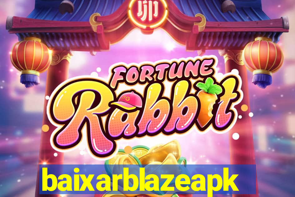 baixarblazeapk