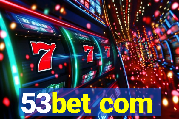 53bet com