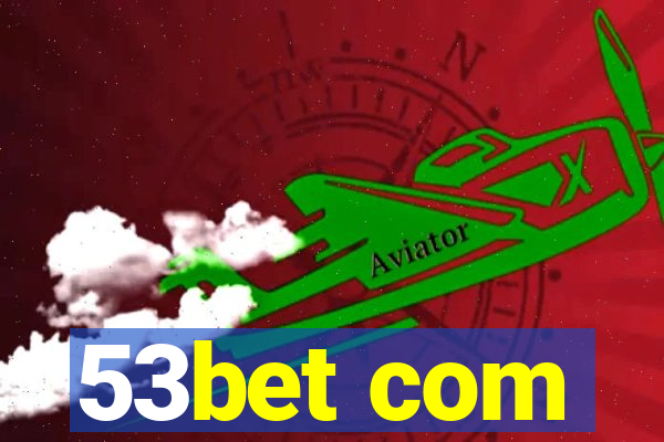 53bet com