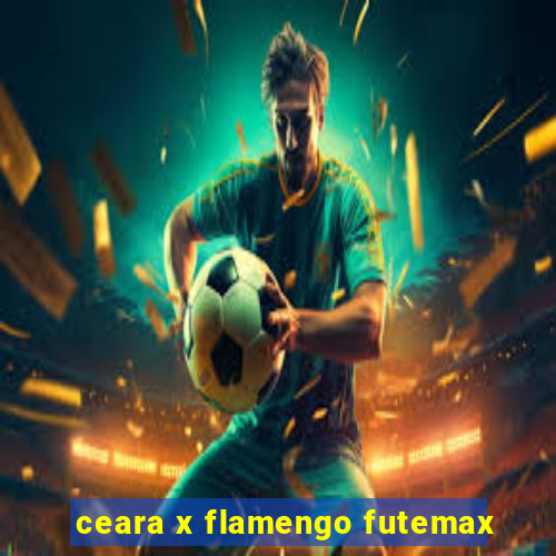 ceara x flamengo futemax