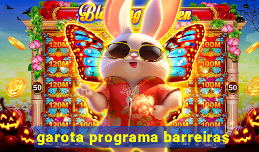 garota programa barreiras